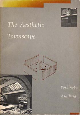 Ashihara Books The Aesthetic Townscape The Hidden Order Exterior Design In Architecture